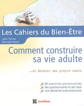 Couverture du produit · Comment construire sa vie adulte: Et devenir son propre coach