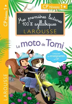 Couverture du produit · Premières Lectures 100 % syllabiques Larousse : La moto de Tomi