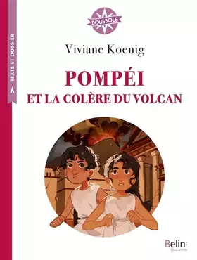 Couverture du produit · Pompéi et la colère du volcan: Boussole cycle 3