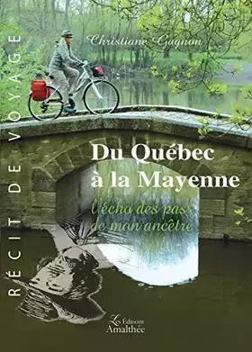 Couverture du produit · Du Québec à la Mayenne L'écho des pas de mon ancêtre