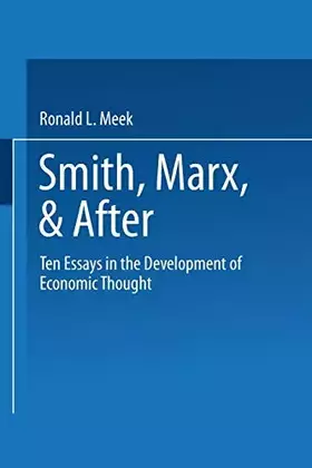 Couverture du produit · Smith, Marx, & After: Ten Essays In The Development Of Economic Thought