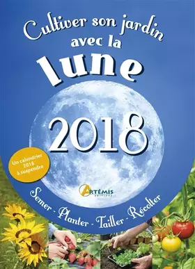 Couverture du produit · Cultiver son jardin avec la lune : Avec un calendrier à suspendre
