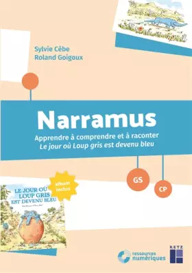 Couverture du produit · Narramus : Le jour où loup gris est devenu bleu GS-CP (+ CD-Rom / téléchargement)