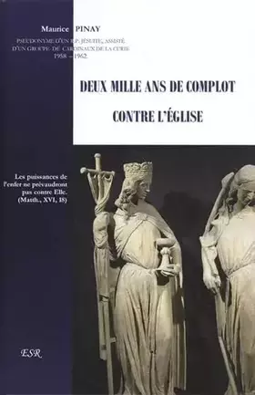 Couverture du produit · Deux mille ans de complot contre l'Eglise