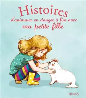 Couverture du produit · Histoires d'animaux en danger à lire avec ma petite fille
