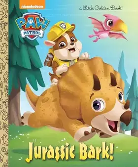 Couverture du produit · Jurassic Bark! (PAW Patrol) (Little Golden Book)