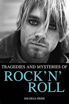 Couverture du produit · Tragedies and Mysteries of Rock 'n' Roll