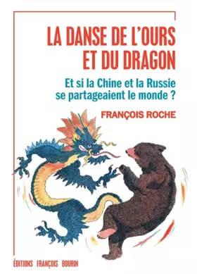 Couverture du produit · La danse de l'ours et du dragon