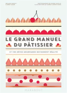 Couverture du produit · Le grand manuel du pâtissier