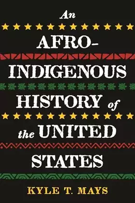 Couverture du produit · An Afro-Indigenous History of the United States (ReVisioning History)