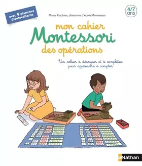 Couverture du produit · Mon cahier Montessori des opérations - 4/7 ans