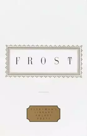 Couverture du produit · Frost: Poems: Edited by John Hollander (Everyman's Library Pocket Poets Series)