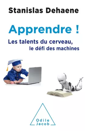Couverture du produit · Apprendre !: Les talents du cerveau, le défi des machines