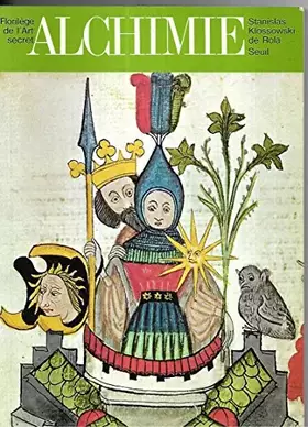 Couverture du produit · Alchimie. Florilège de l'art secret