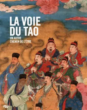 Couverture du produit · La voie du Tao: Un autre chemin de l'être