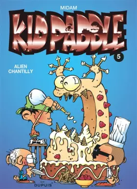 Couverture du produit · Kid Paddle, tome 5 : Alien Chantilly