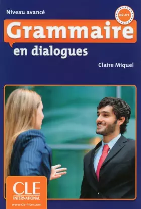 Couverture du produit · Grammaire en dialogues - Niveau avancé (B2/C1) - Livre + CD