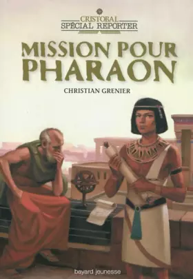 Couverture du produit · CRISTOBAL - SPECIAL REPORTEUR - MISSION POUR PHARAON - T.1