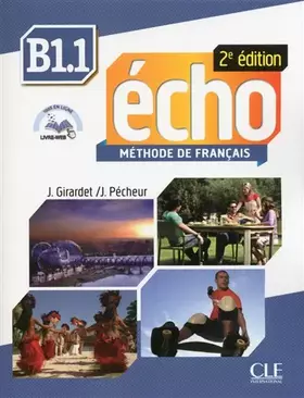 Couverture du produit · Echo - Niveau B1.1 - Livre de l'élève + CD + Livre-web - 2ème édition