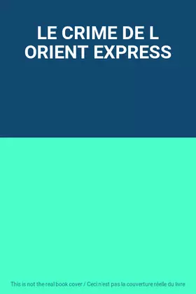 Couverture du produit · LE CRIME DE L ORIENT EXPRESS