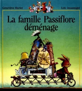 Couverture du produit · La famille Passiflore déménage