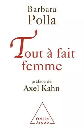 Couverture du produit · Tout à fait femme: Préface d'Axel Kahn