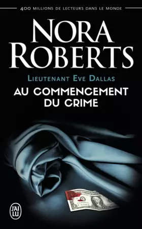 Couverture du produit · Lieutenant Eve Dallas, Tome 1 :