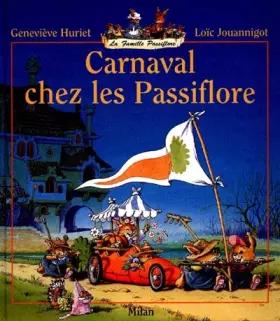 Couverture du produit · La Famille Passiflore : Carnaval chez les Passiflore