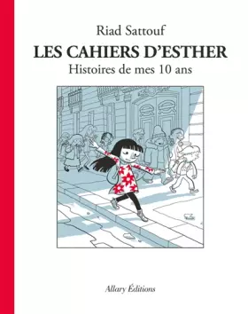 Couverture du produit · Les Cahiers d'Esther - tome 1 Histoires de mes 10 ans (01)