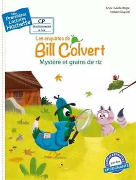 Couverture du produit · Premières lectures CP1 Les enquêtes de Bill Colvert - Mystère et grains de riz