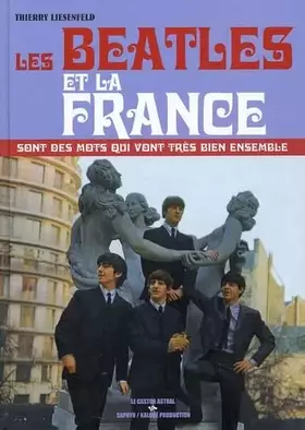 Couverture du produit · Les Beatles et la France sont des mots qui vont très bien ensemble