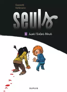Couverture du produit · Seuls - tome 9 - Avant l'Enfant-Minuit
