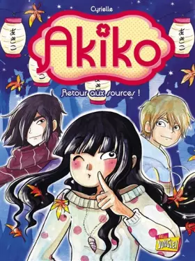 Couverture du produit · Akiko Tome 3 : retour aux sources