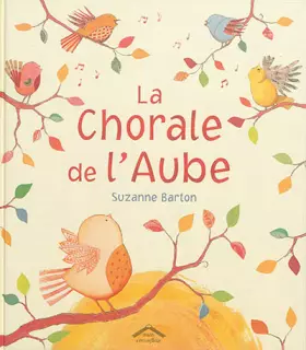 Couverture du produit · La chorale de l'aube