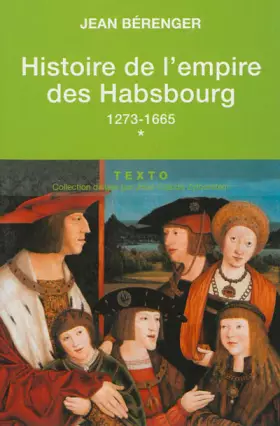 Couverture du produit · Histoire de l'empire des Habsbourg: Tome 1, 1273-1665