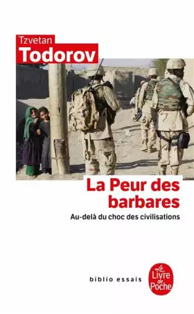 Couverture du produit · La Peur des barbares : Au-delà du choc des civilisations