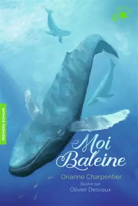 Couverture du produit · Moi Baleine - FOLIO CADET PREMIERS ROMANS - de 8 à 9 ans