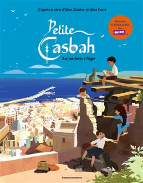 Couverture du produit · Petite casbah, Tome 01: Sur les toits d'Alger