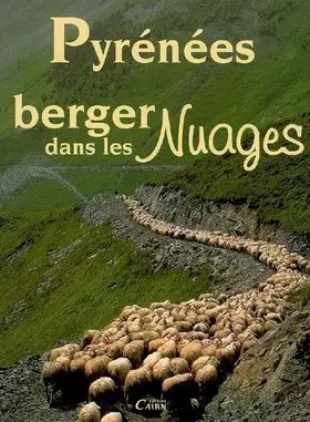 Couverture du produit · Pyrénées, berger dans les nuages