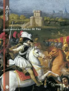 Couverture du produit · Musée national du château de Pau