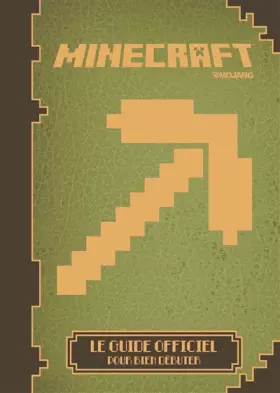 Couverture du produit · Minecraft : le guide officiel pour bien débuter