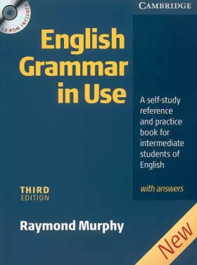 Couverture du produit · English Grammar In Use with Answers and CD ROM: A Self-study Reference and Practice Book for Intermediate Students of English