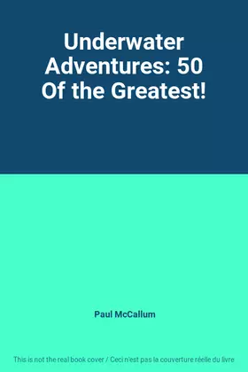Couverture du produit · Underwater Adventures: 50 Of the Greatest!