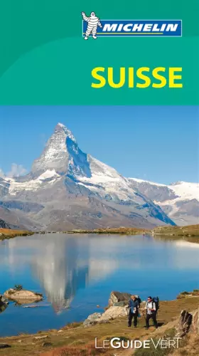 Couverture du produit · Le Guide Vert Suisse Michelin
