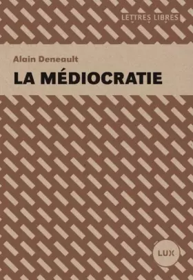 Couverture du produit · La médiocratie