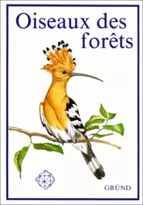 Couverture du produit · Oiseaux des forêts