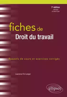Couverture du produit · Fiches de Droit du travail - 7e édition revue et augmentée