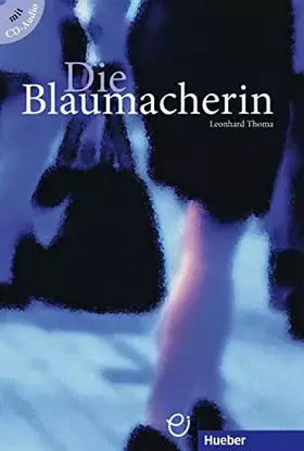 Couverture du produit · Die Blaumacherin - Buch mit audio-CD