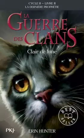 Couverture du produit · LA GUERRE DES CLANS LA DERNIERE PROPHETIE T2 CLAIRE DE LUNE