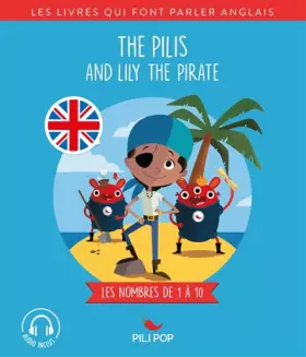 Couverture du produit · The Pilis and Lily the Pirate: Les nombres de 1 à 10